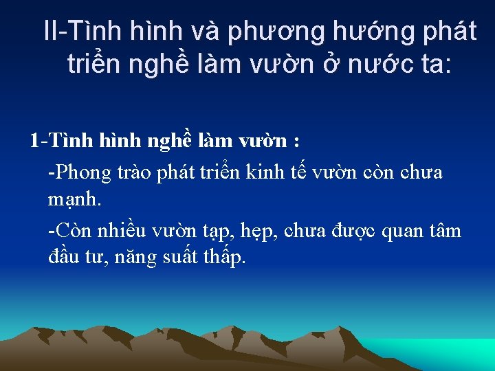 II-Tình hình và phương hướng phát triển nghề làm vườn ở nước ta: 1