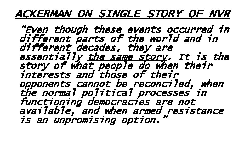 ACKERMAN ON SINGLE STORY OF NVR “Even though these events occurred in different parts