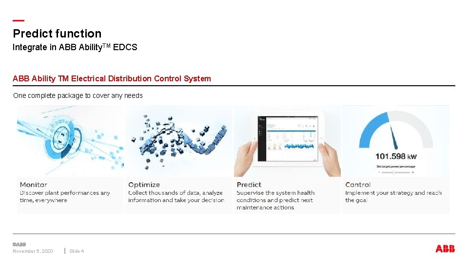 — Predict function Integrate in ABB Ability. TM EDCS ABB Ability TM Electrical Distribution