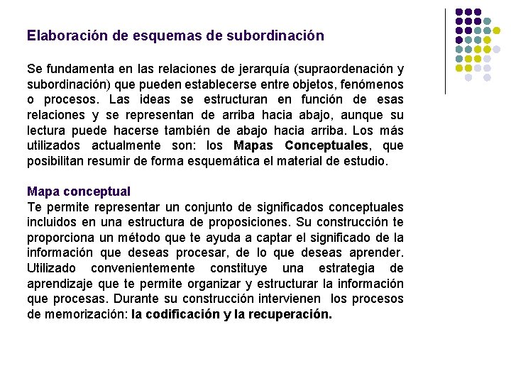 Elaboración de esquemas de subordinación Se fundamenta en las relaciones de jerarquía (supraordenación y