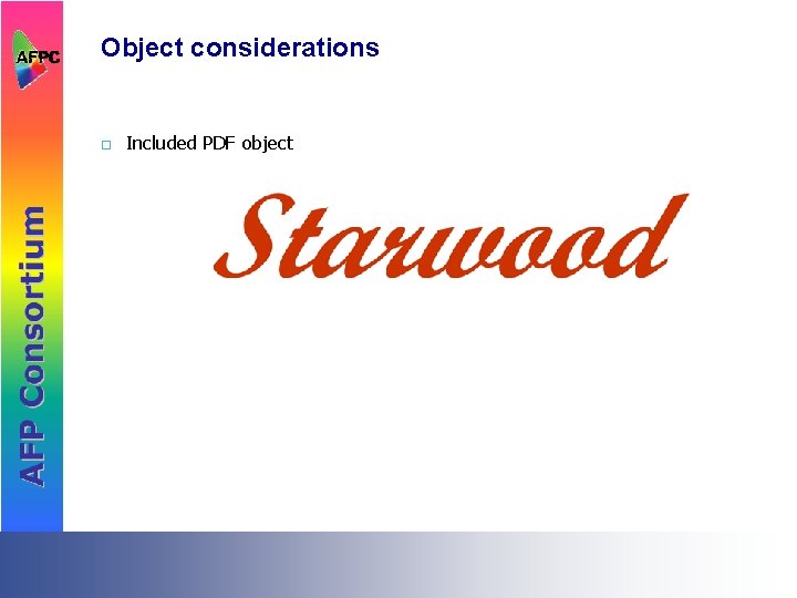 Object considerations ¨ Included PDF object 