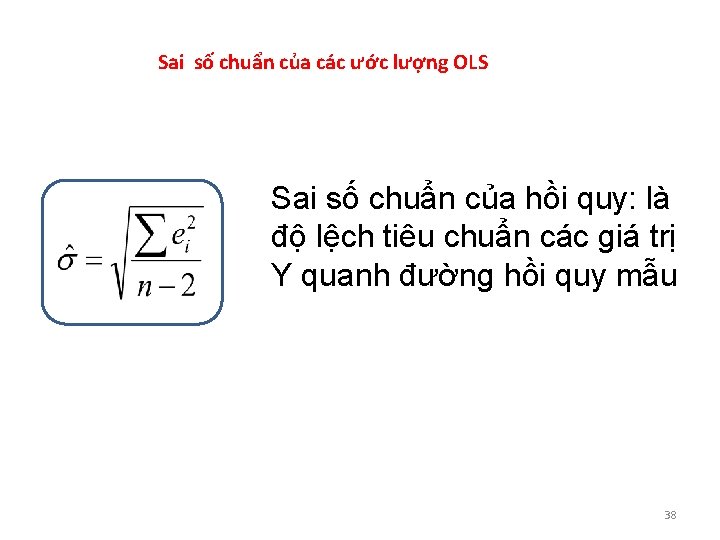 Sai số chuẩn của các ước lượng OLS Sai số chuẩn của hồi quy: