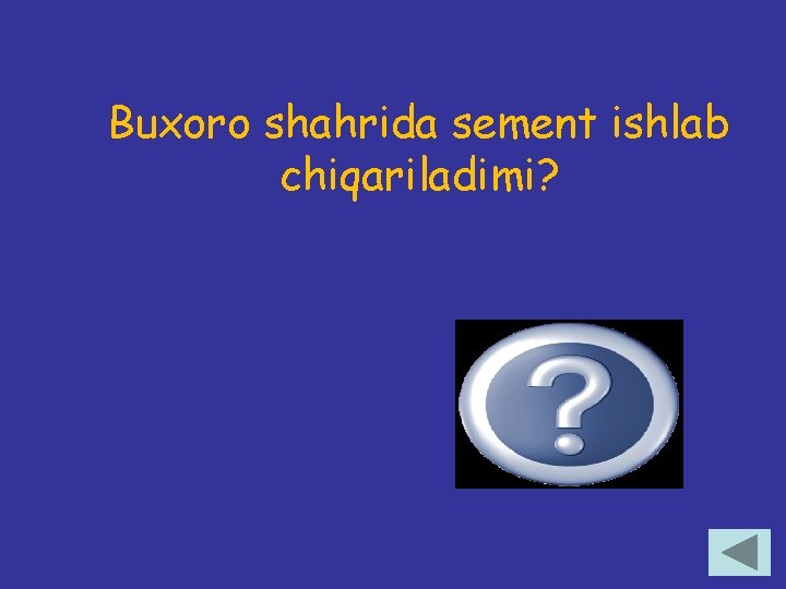 Buxoro shahrida sement ishlab chiqariladimi? Yuq 