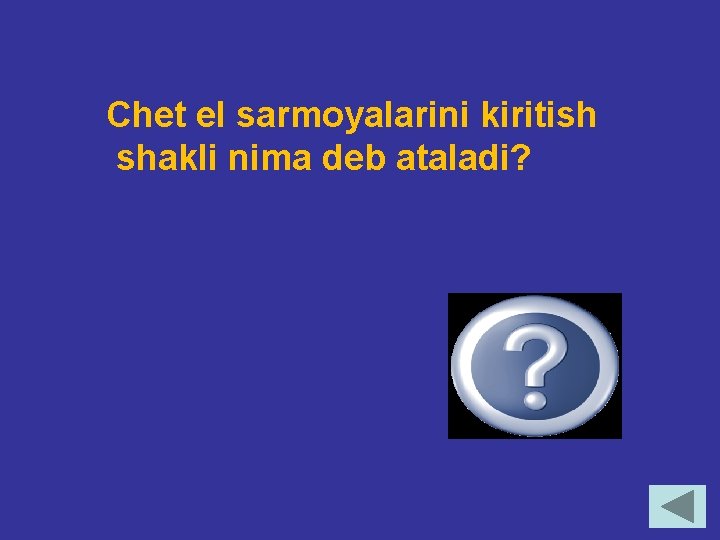 Chet el sarmoyalarini kiritish shakli nima deb ataladi? Investitsiya 