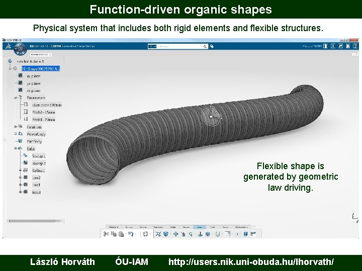 Function-driven organic shapes Physical system that includes both rigid elements and flexible structures. Flexible