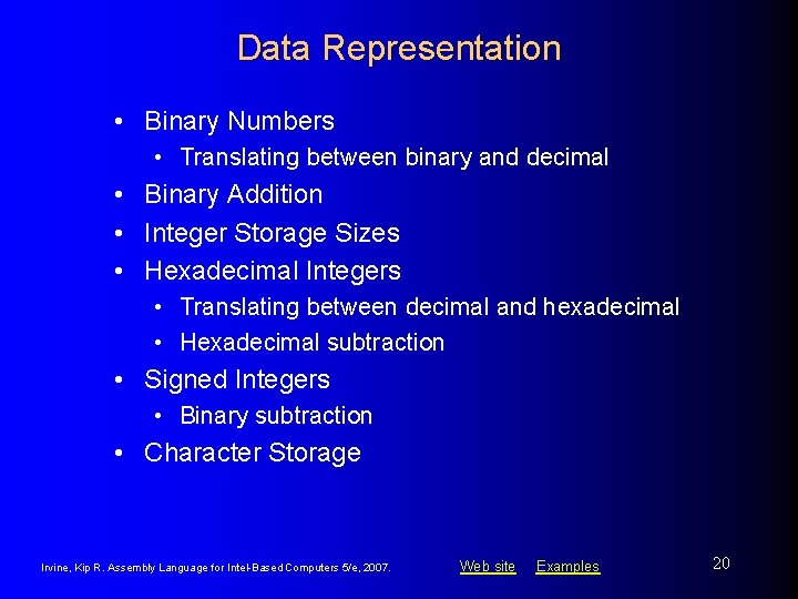 Data Representation • Binary Numbers • Translating between binary and decimal • Binary Addition