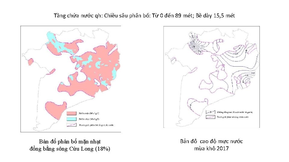 Tầng chứa nước qh: Chiều sâu phân bố: Từ 0 đến 89 mét; Bề