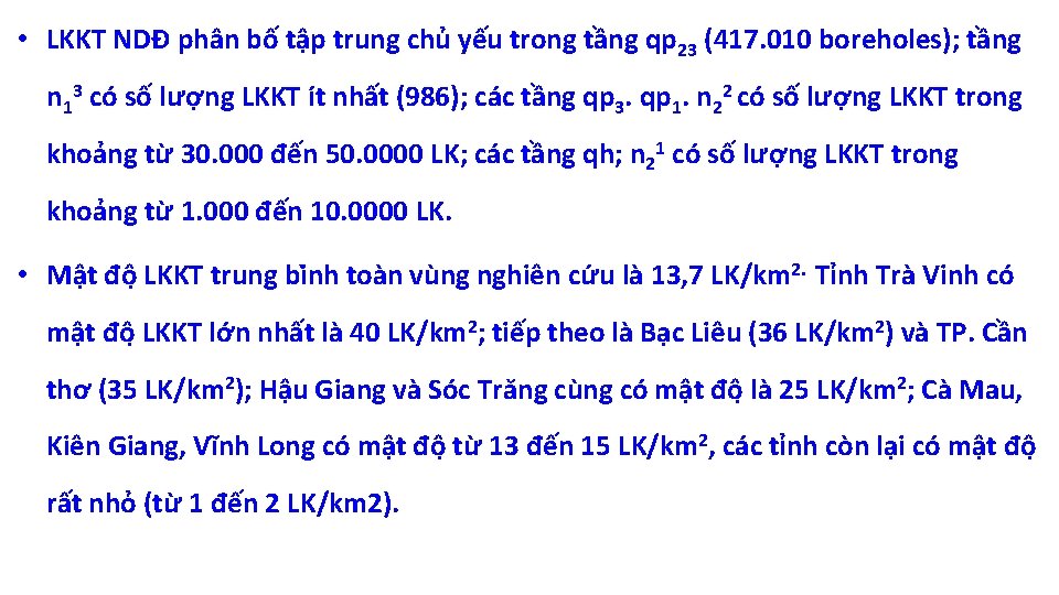  • LKKT NDĐ phân bố tập trung chủ yếu trong tầng qp 23