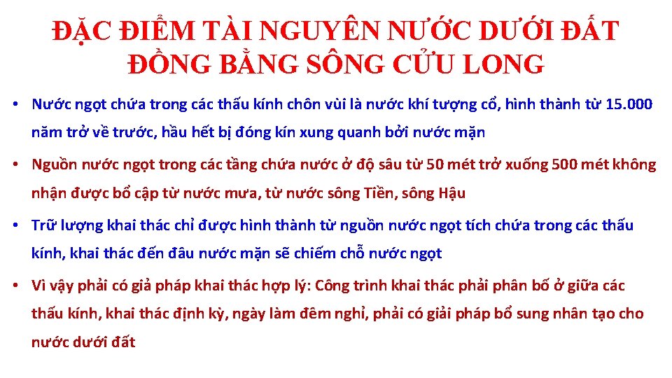 ĐẶC ĐIỂM TÀI NGUYÊN NƯỚC DƯỚI ĐẤT ĐỒNG BẰNG SÔNG CỬU LONG • Nước