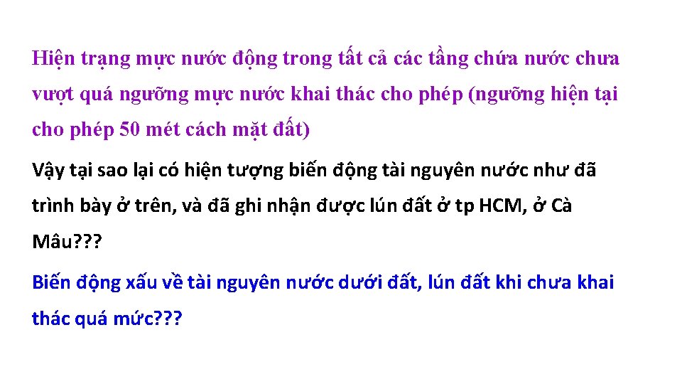 Hiện trạng mực nước động trong tất cả các tầng chứa nước chưa vượt