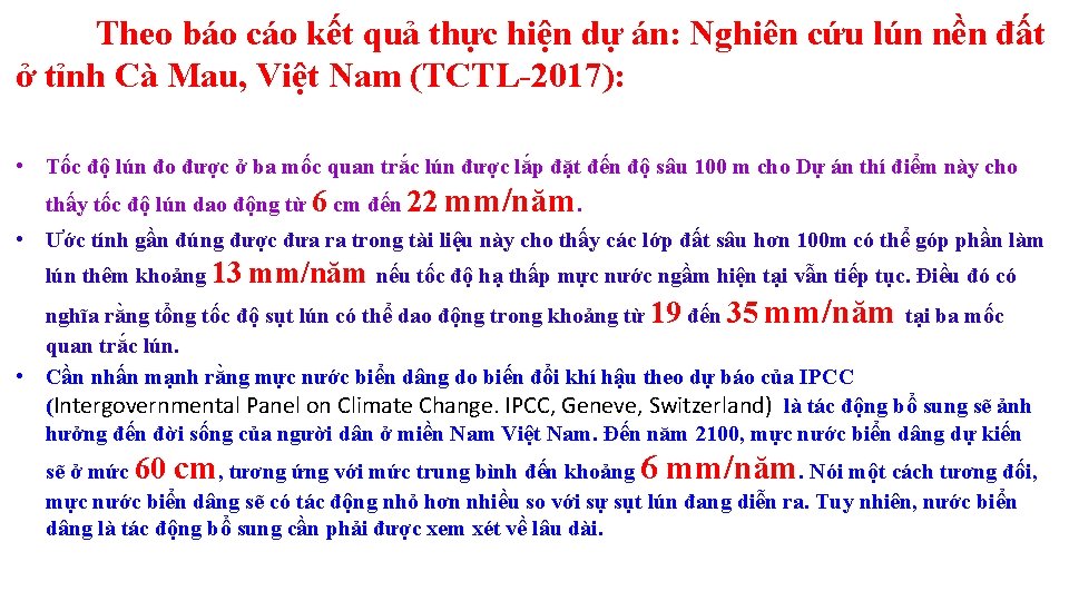 Theo báo cáo kết quả thực hiện dự án: Nghiên cứu lún nền đất