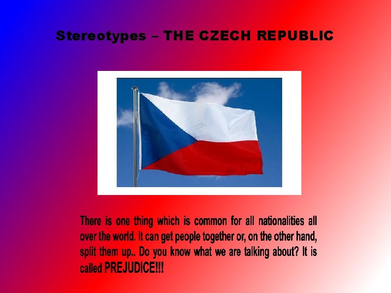 Stereotypes – THE CZECH REPUBLIC 