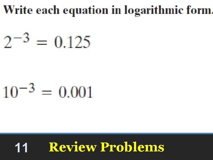 11 Review Problems 11 Review Problems