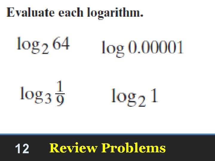 12 Review Problems 12 Review Problems
