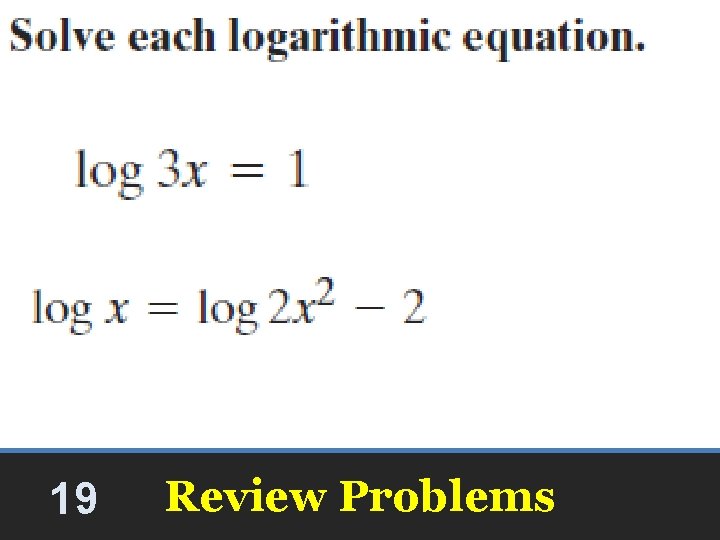 19 Review Problems 19 Review Problems