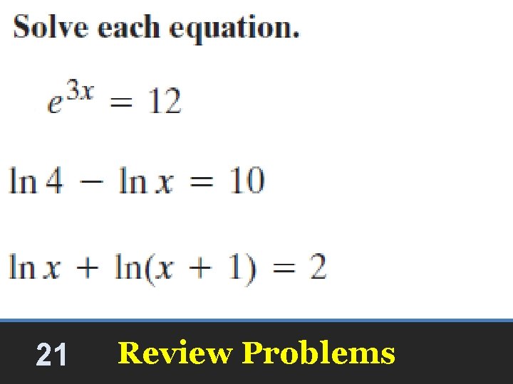 21 Review Problems 21 Review Problems