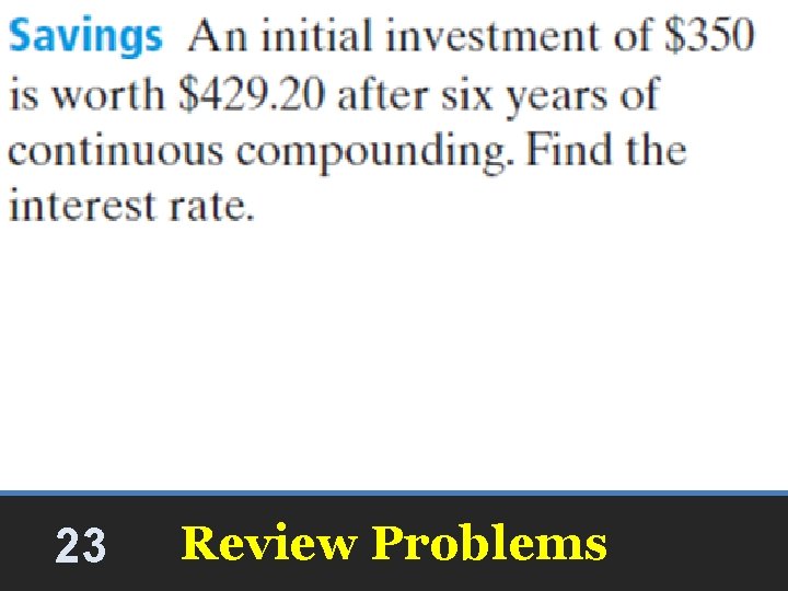 23 Review Problems 23 Review Problems