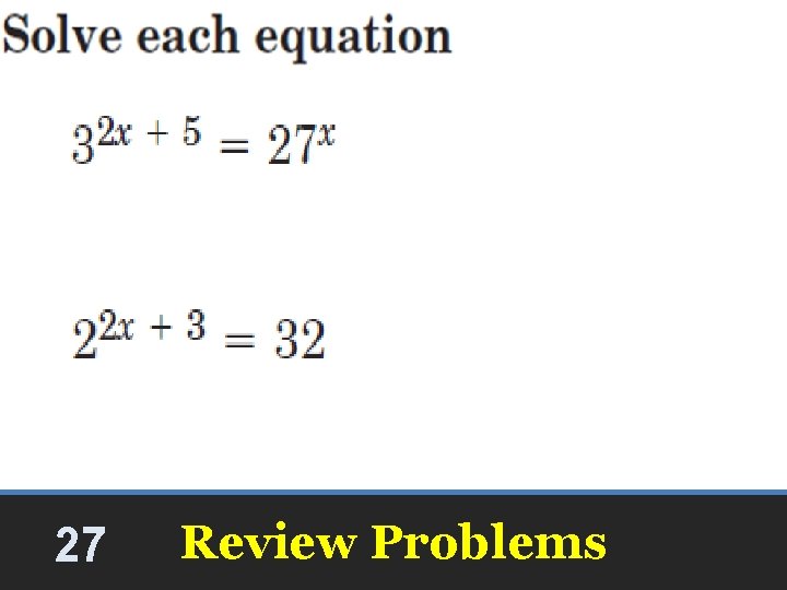 27 Review Problems 27 Review Problems