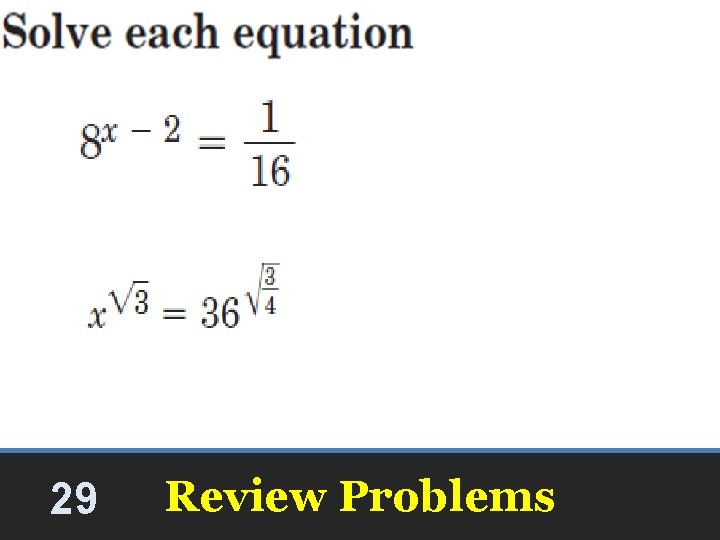 29 Review Problems 29 Review Problems