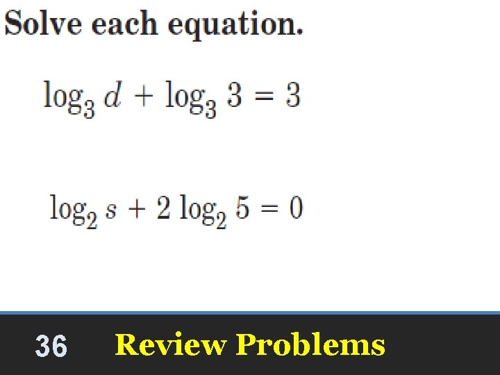 36 Review Problems 36 Review Problems