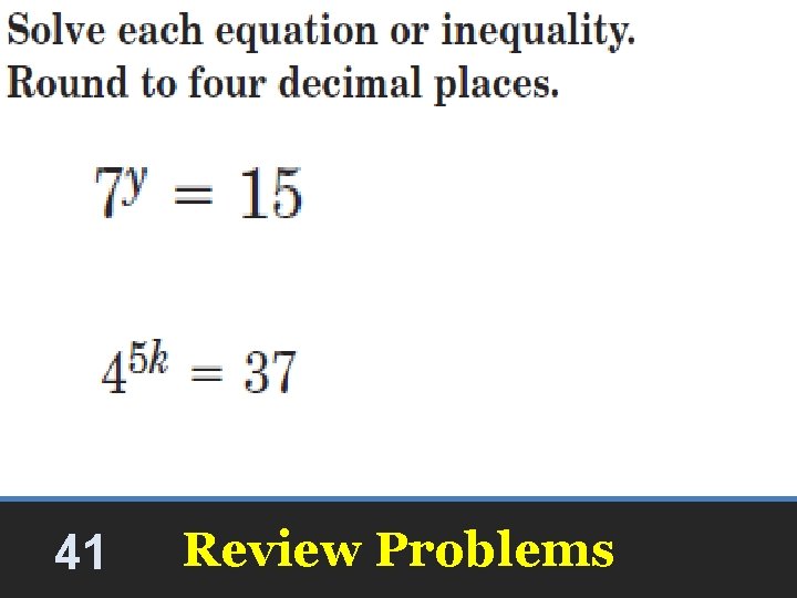41 Review Problems 41 Review Problems