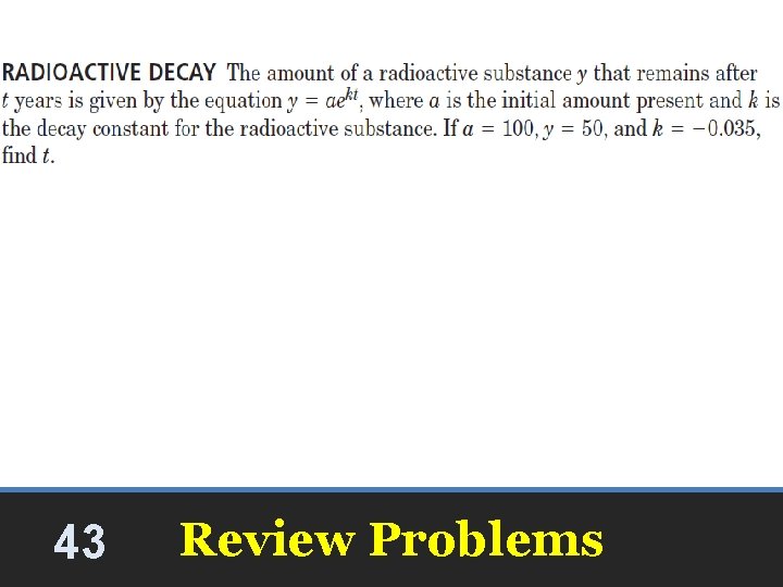43 Review Problems 43 Review Problems