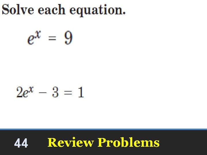 x=2. 1972 44 Review Problems x=2. 1972 44 Review Problems