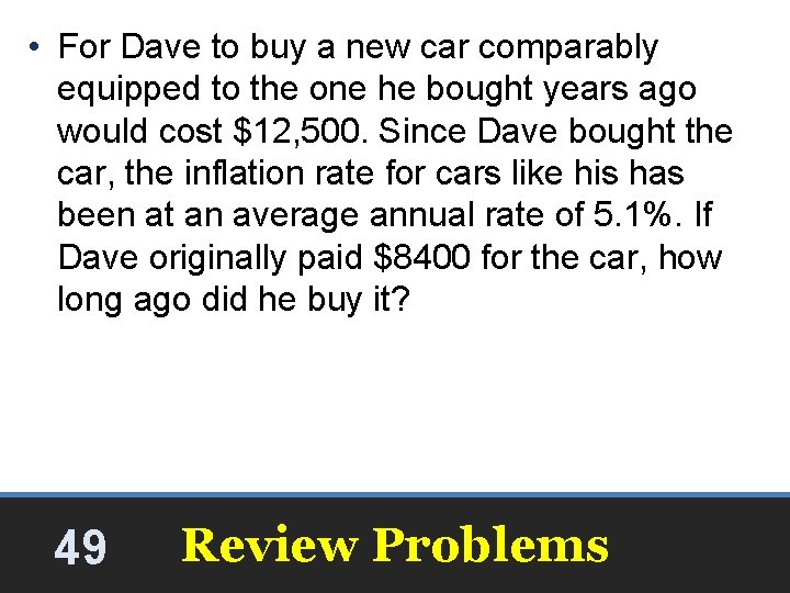 • For Dave to buy a new car comparably equipped to the one • For Dave to buy a new car comparably equipped to the one