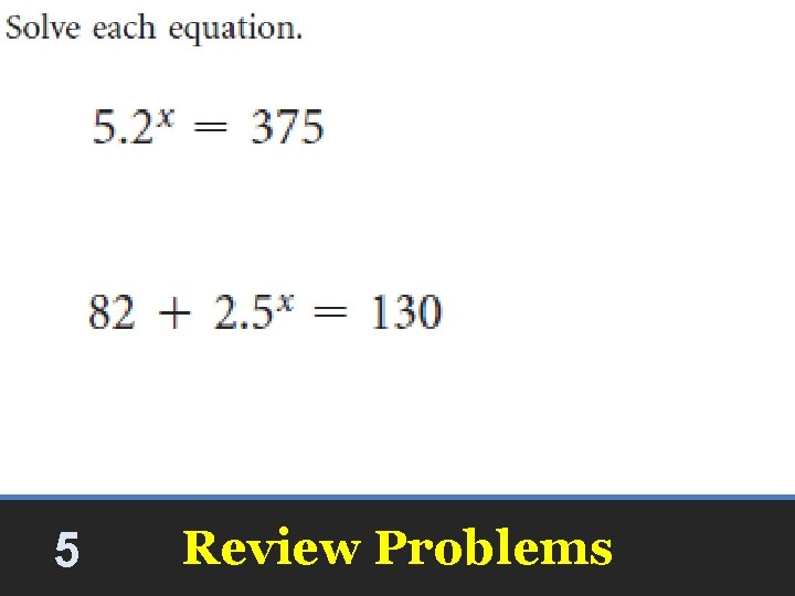5 Review Problems 5 Review Problems