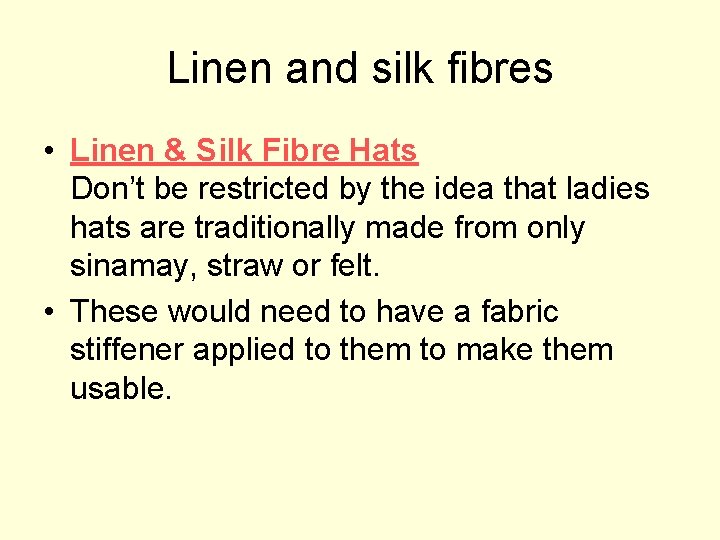 Linen and silk fibres • Linen & Silk Fibre Hats Don’t be restricted by