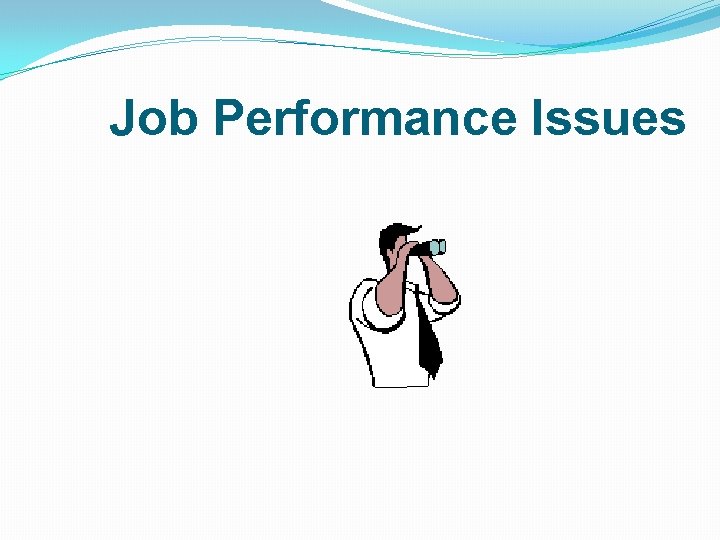 Job Performance Issues 