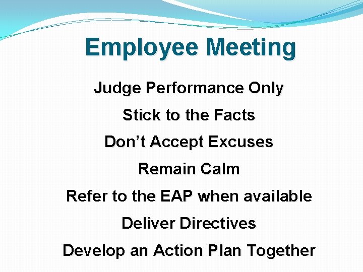 Employee Meeting Judge Performance Only Stick to the Facts Don’t Accept Excuses Remain Calm
