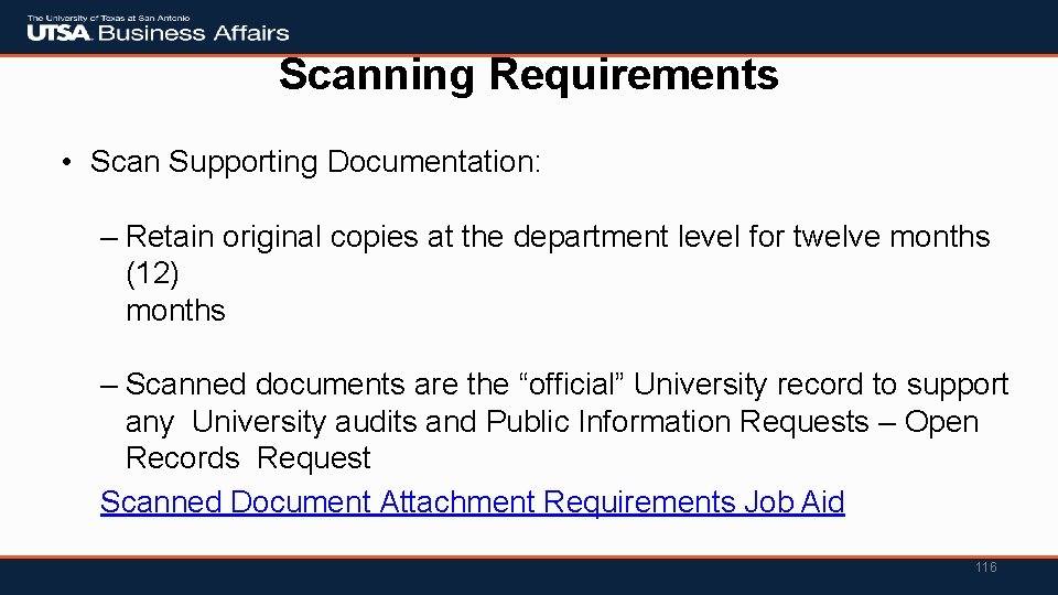Scanning Requirements • Scan Supporting Documentation: – Retain original copies at the department level