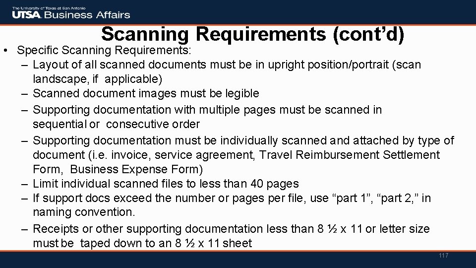 Scanning Requirements (cont’d) • Specific Scanning Requirements: – Layout of all scanned documents must