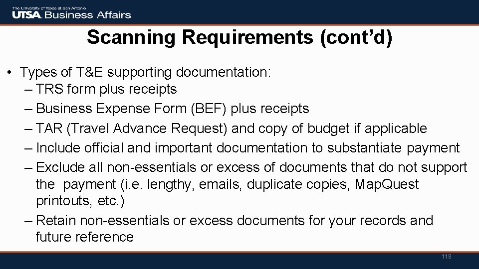 Scanning Requirements (cont’d) • Types of T&E supporting documentation: – TRS form plus receipts