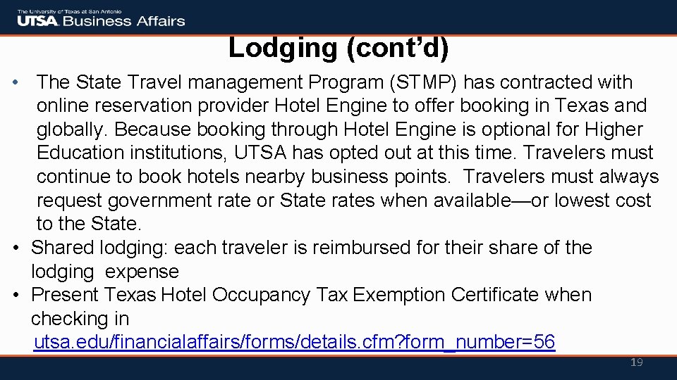 Lodging (cont’d) • The State Travel management Program (STMP) has contracted with online reservation