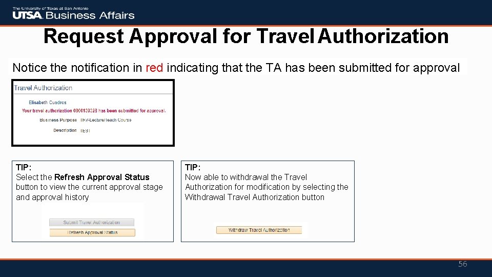 Request Approval for Travel Authorization Notice the notification in red indicating that the TA