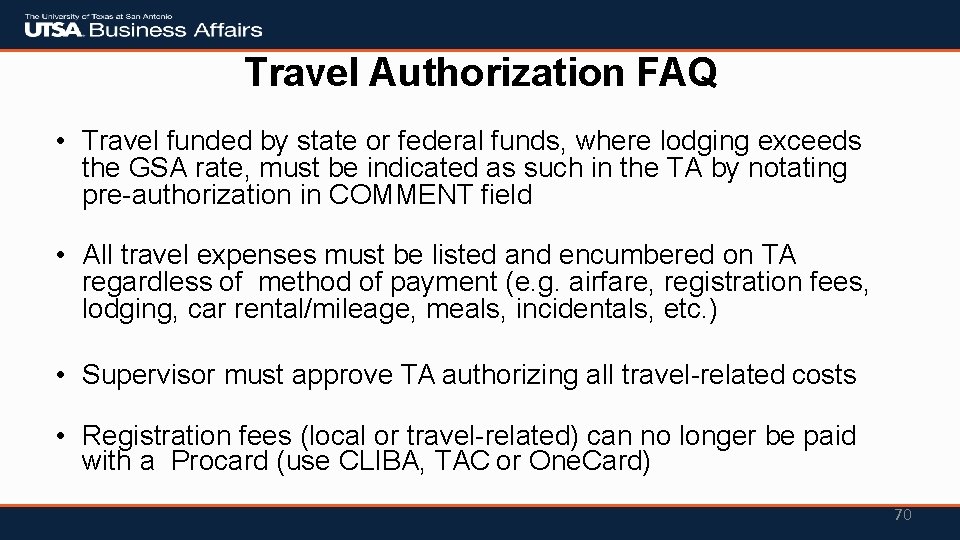 Travel Authorization FAQ • Travel funded by state or federal funds, where lodging exceeds