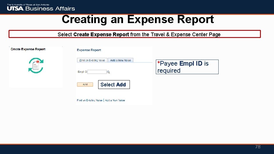 Creating an Expense Report Select Create Expense Report from the Travel & Expense Center