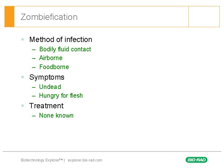 Zombiefication § Method of infection – Bodily fluid contact – Airborne – Foodborne §