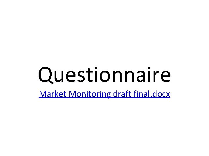 Questionnaire Market Monitoring draft final. docx 