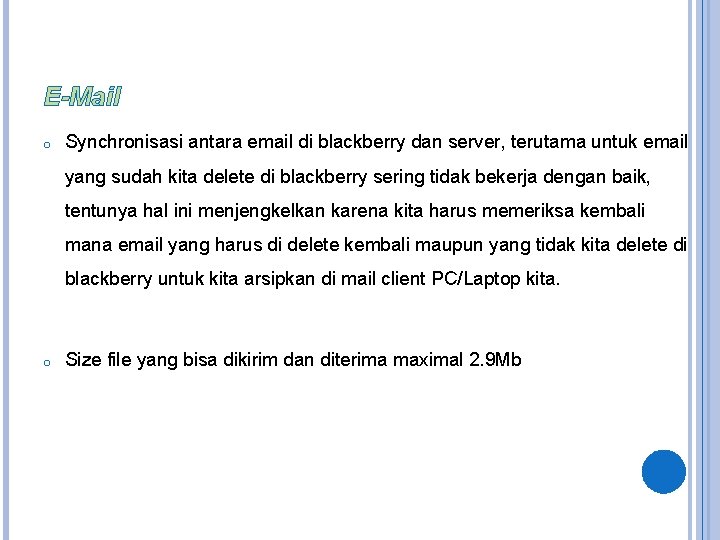 E-Mail o Synchronisasi antara email di blackberry dan server, terutama untuk email yang sudah
