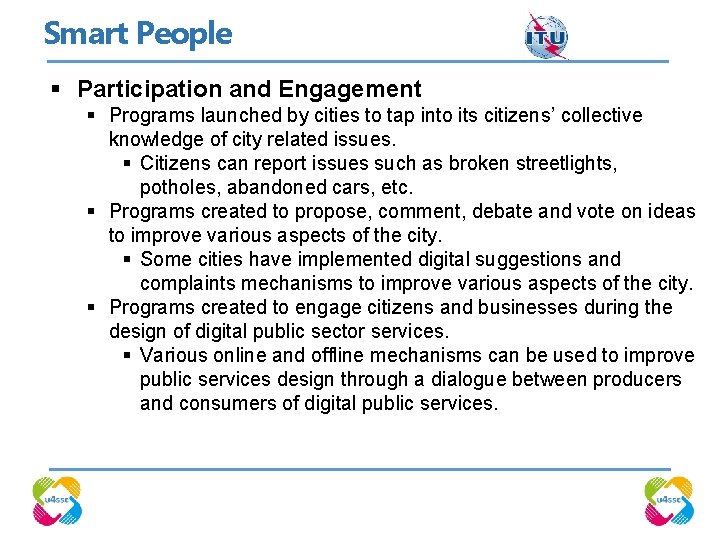 Smart People § Participation and Engagement § Programs launched by cities to tap into