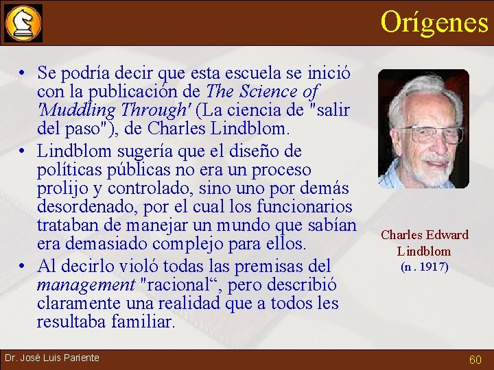 Orígenes • Se podría decir que esta escuela se inició con la publicación de