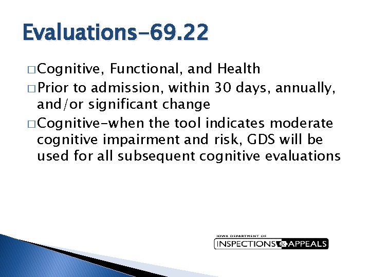 Evaluations-69. 22 � Cognitive, Functional, and Health � Prior to admission, within 30 days,