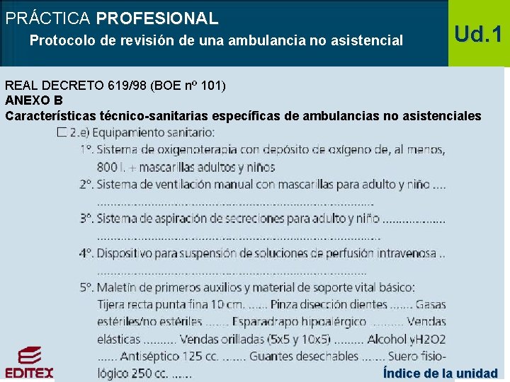 PRÁCTICA PROFESIONAL Protocolo de revisión de una ambulancia no asistencial Ud. 1 REAL DECRETO