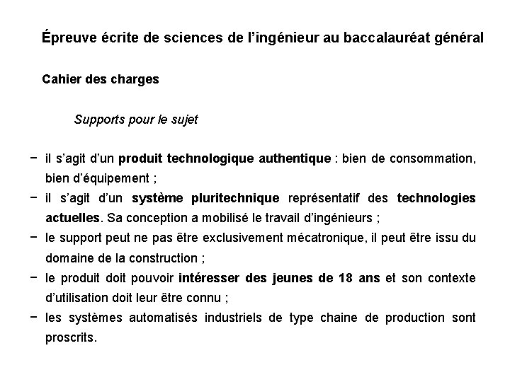 Épreuve écrite de sciences de l’ingénieur au baccalauréat général Cahier des charges Supports pour