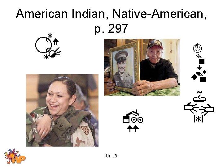 American Indian, Native-American, p. 297 Unit 8 