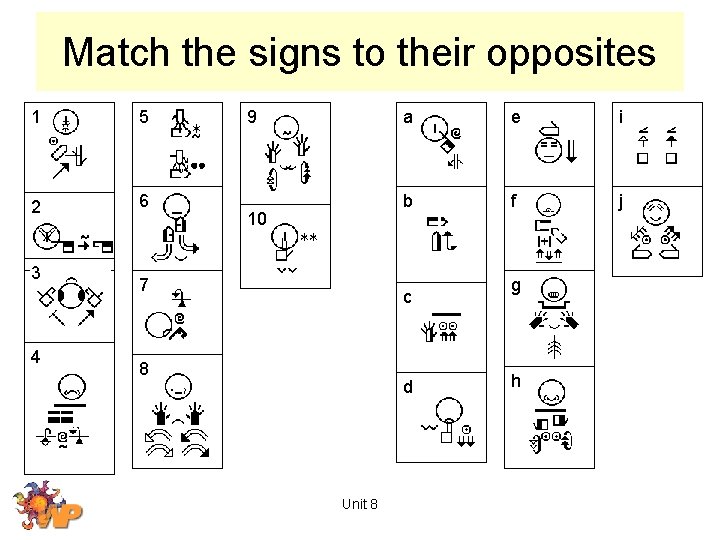 Match the signs to their opposites 1 5 2 6 3 4 9 10