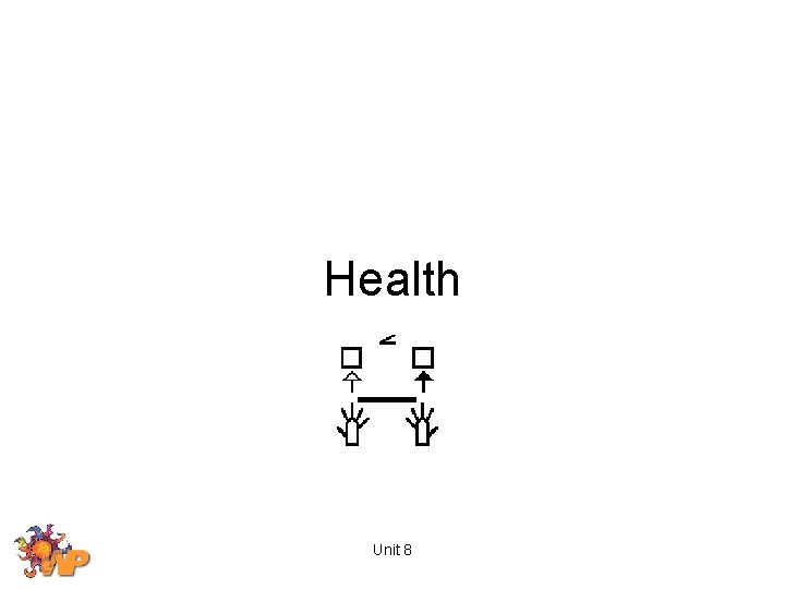 Health Unit 8 